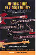 Gruhn's Guide to Vintage Guitars - 2nd Edition