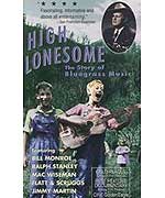 High Lonesome - The Story of Bluegrass Music